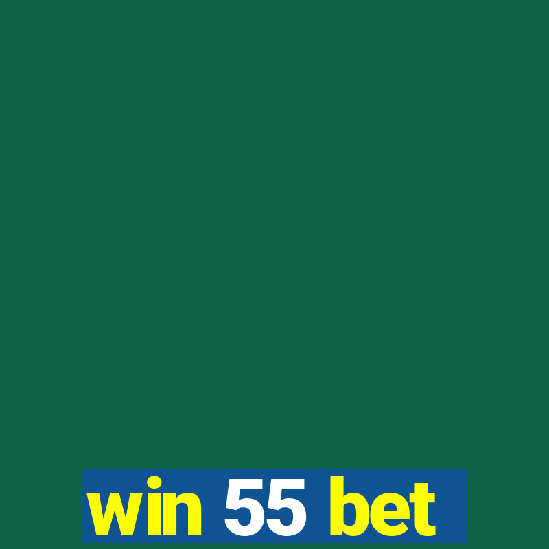 win 55 bet